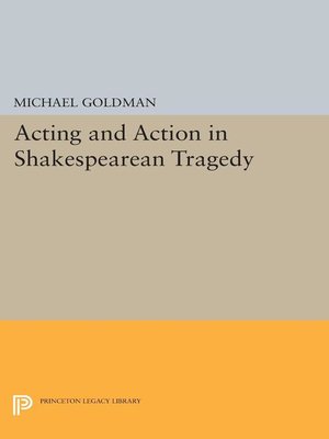 cover image of Acting and Action in Shakespearean Tragedy